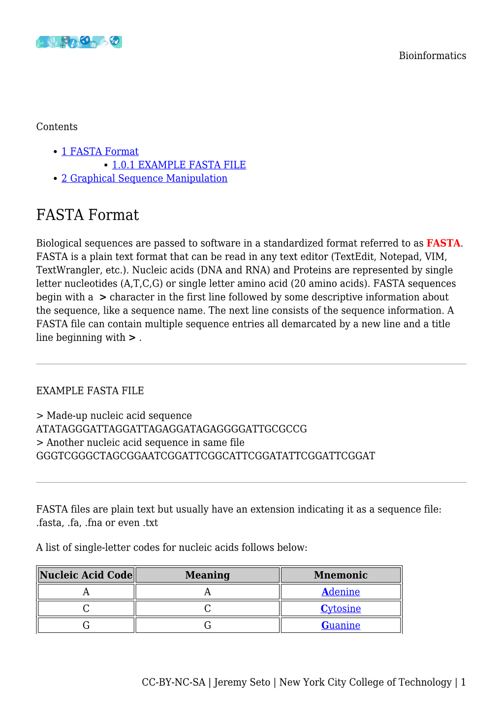 FASTA Format 1.0.1 EXAMPLE FASTA FILE 2 Graphical Sequence Manipulation