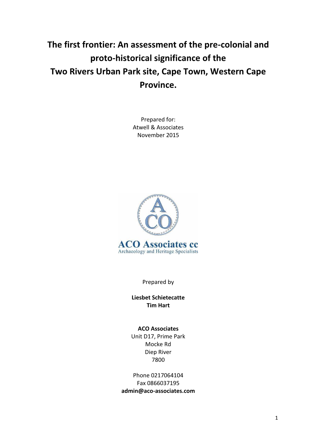 The First Frontier: an Assessment of the Pre-Colonial and Proto-Historical Significance of the Two Rivers Urban Park Site, Cape Town, Western Cape Province