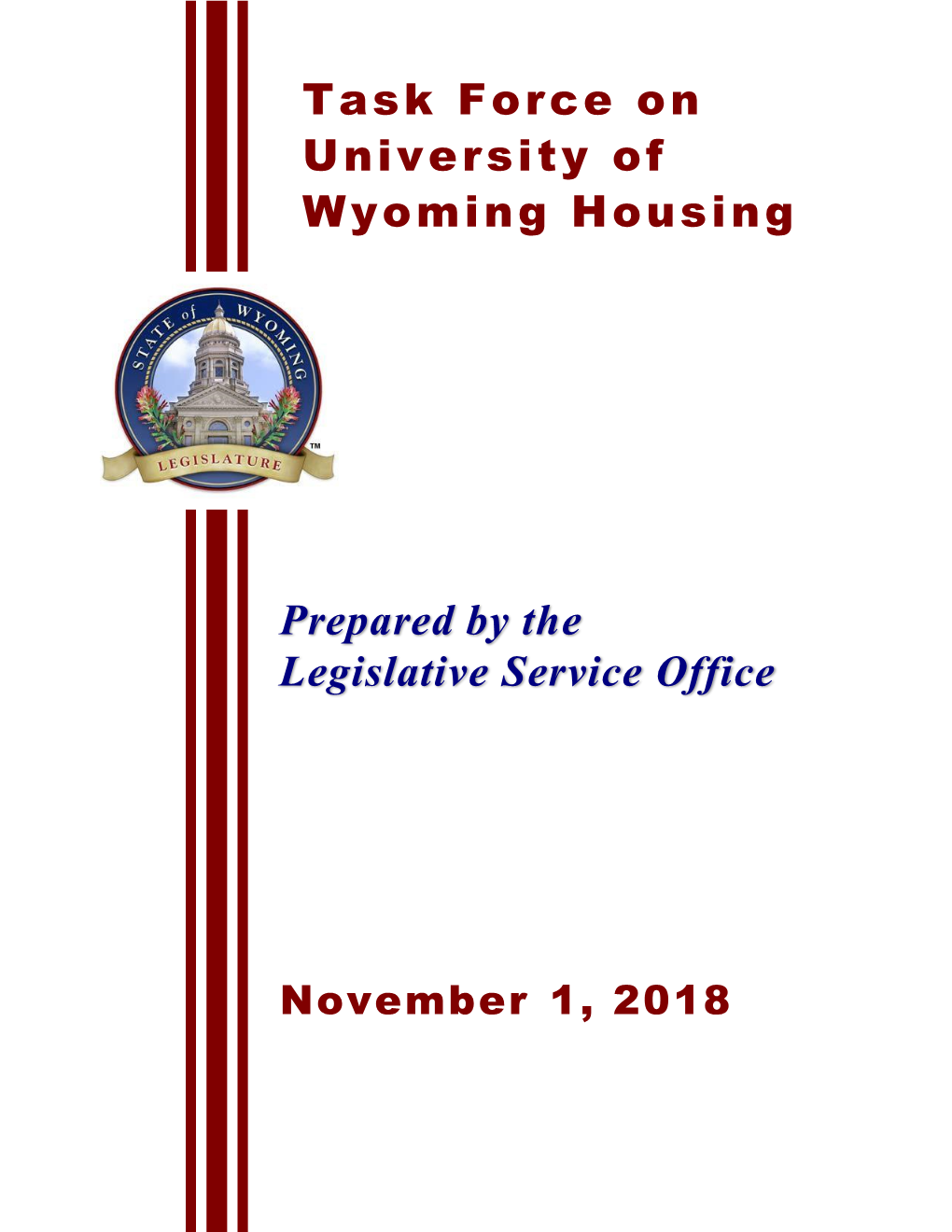 Task Force on University of Wyoming Housing Prepared by The