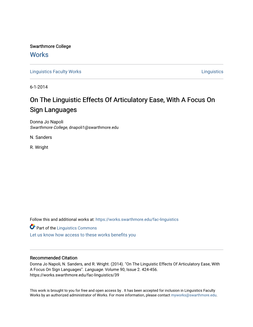 On the Linguistic Effects of Articulatory Ease, with a Focus on Sign Languages