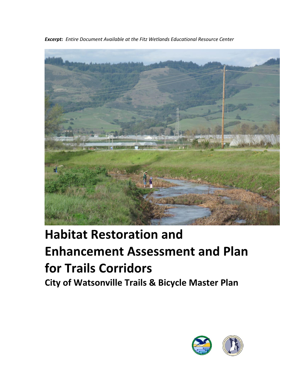 Habitat Restoration and Enhancement Assessment and Plan for Trails Corridors City of Watsonville Trails & Bicycle Master Plan