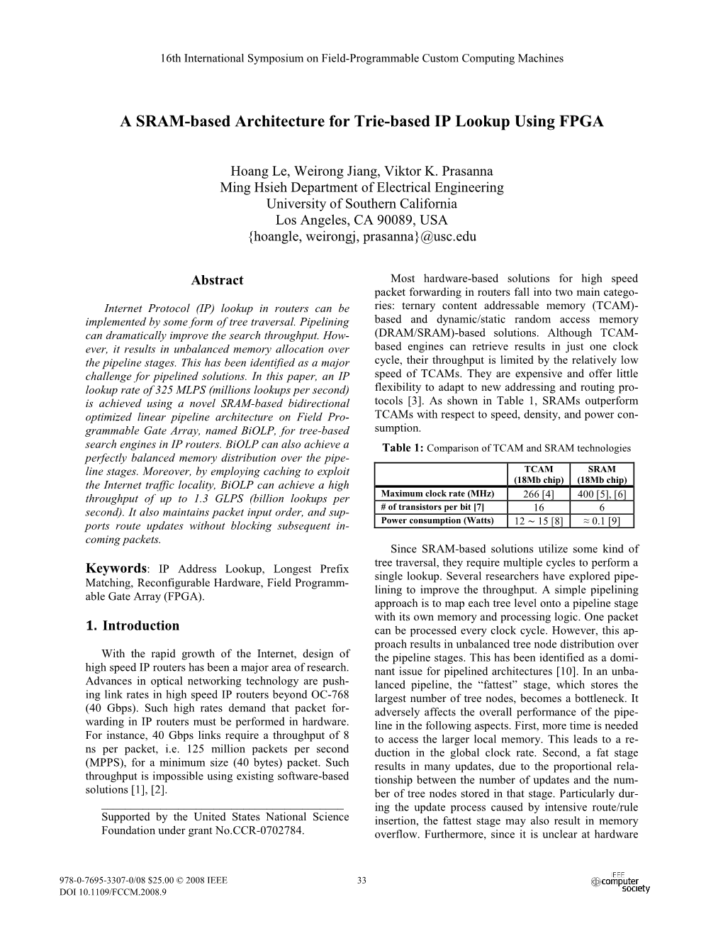 A SRAM-Based Architecture for Trie-Based IP Lookup Using FPGA