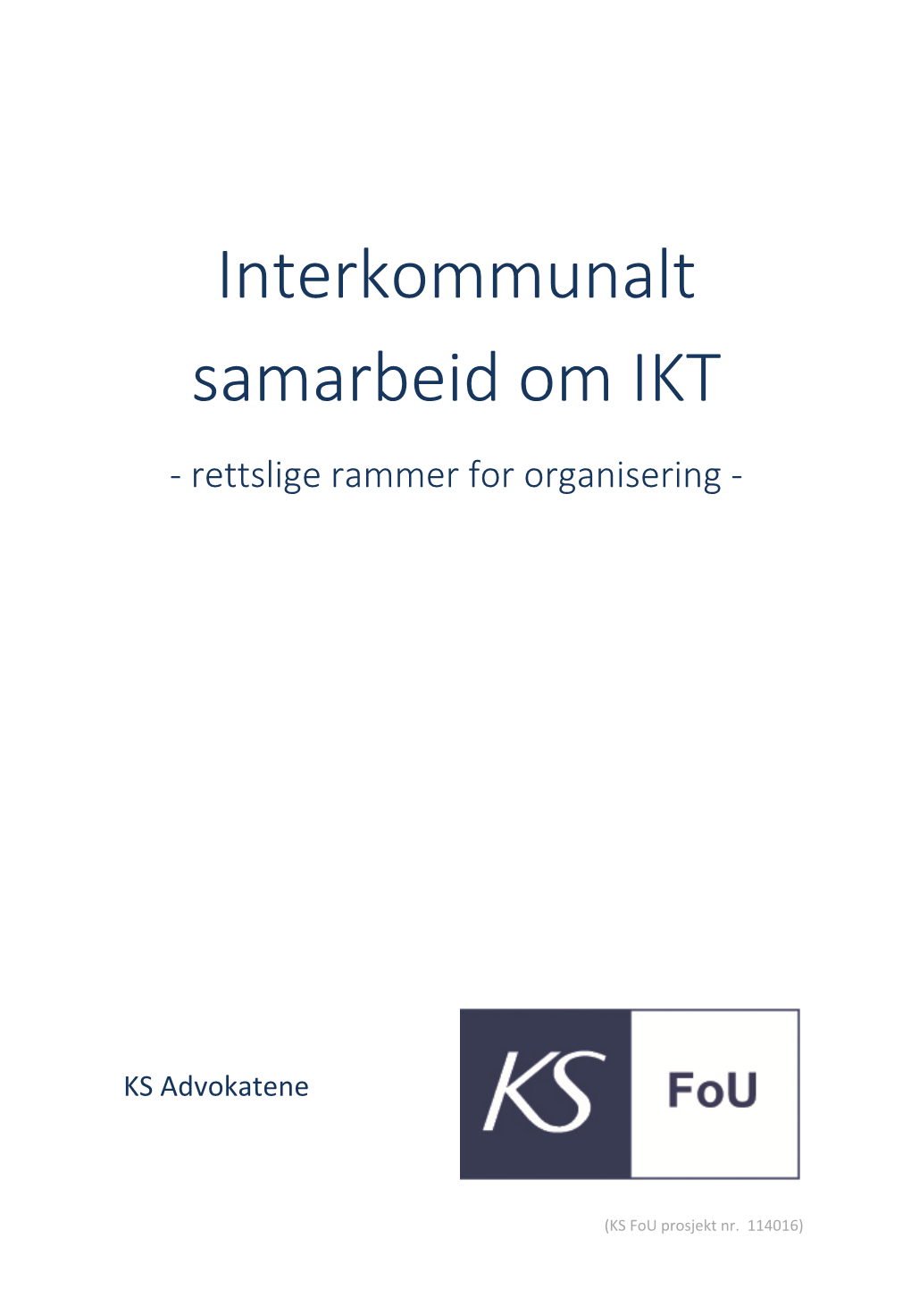 Interkommunalt Samarbeid Om IKT