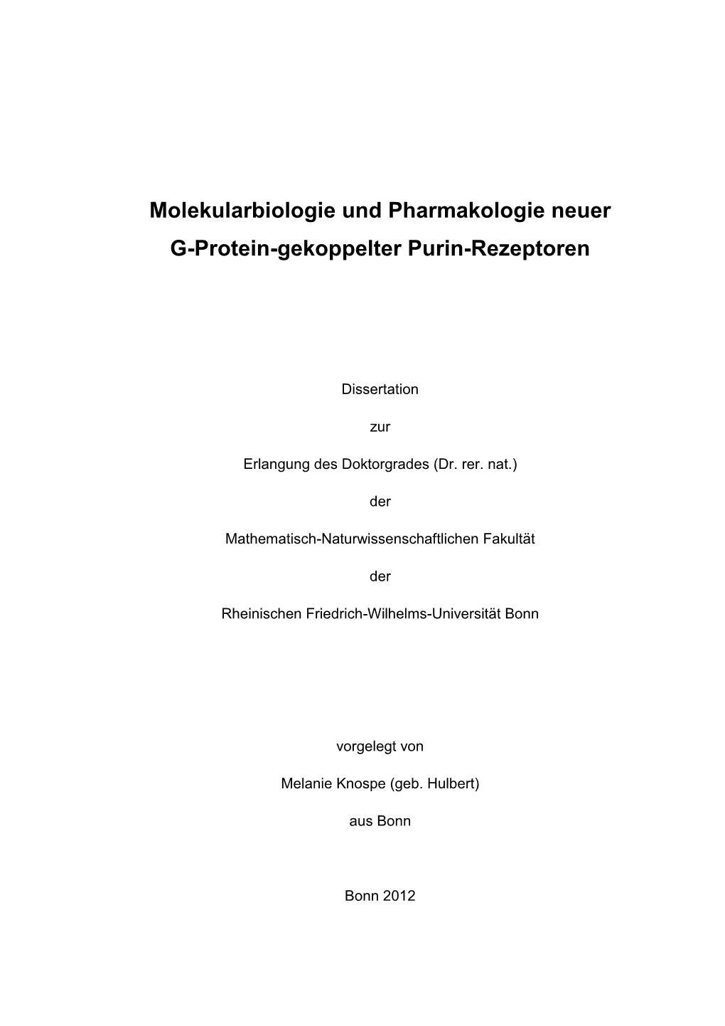 Molekularbiologie Und Pharmakologie Neuer G-Protein-Gekoppelter Purin-Rezeptoren