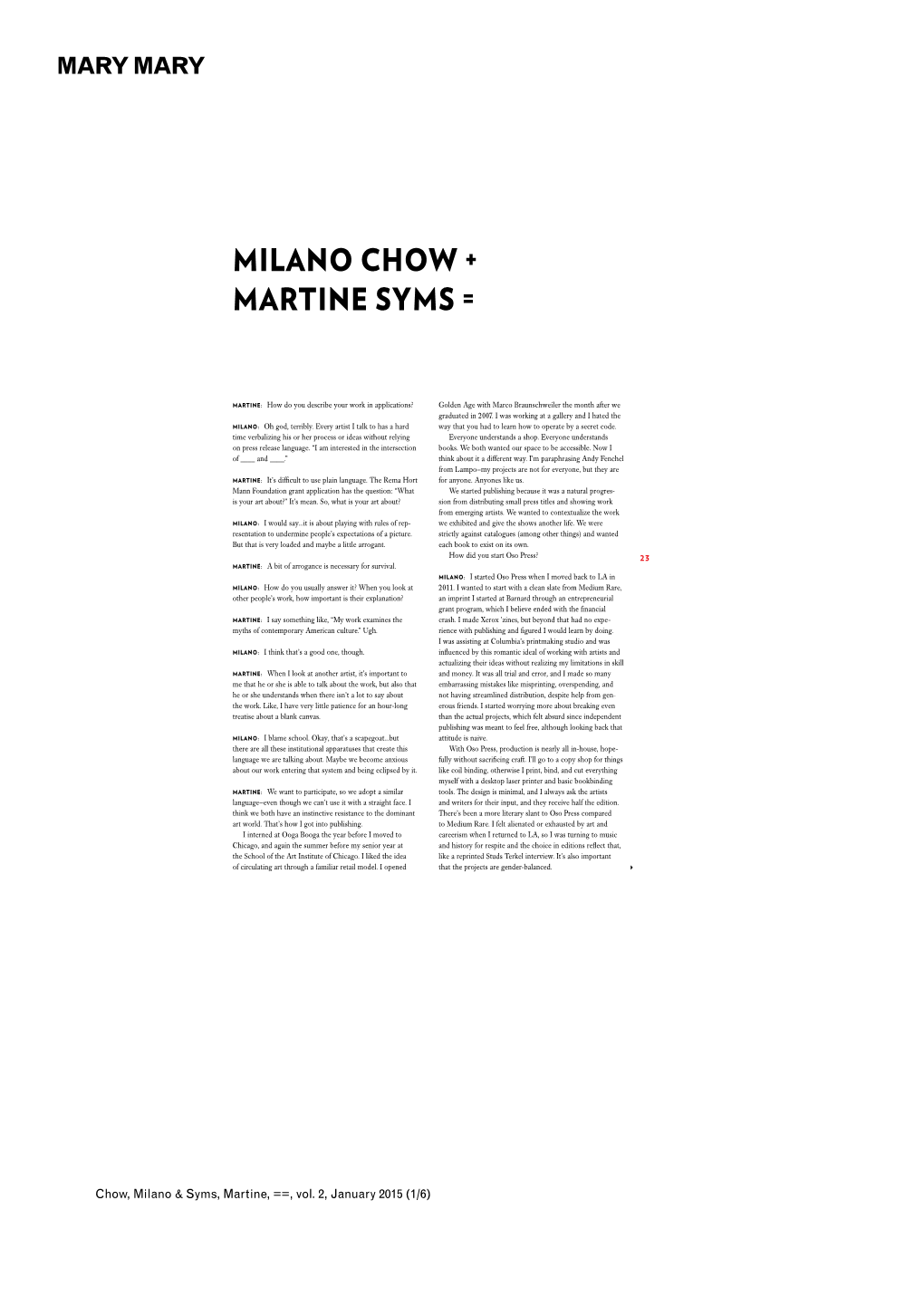 Milano Chow + Martine Syms =