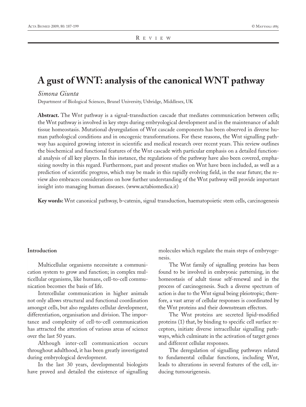 Analysis of the Canonical WNT Pathway Simona Giunta Department of Biological Sciences, Brunel University, Uxbridge, Middlesex, UK