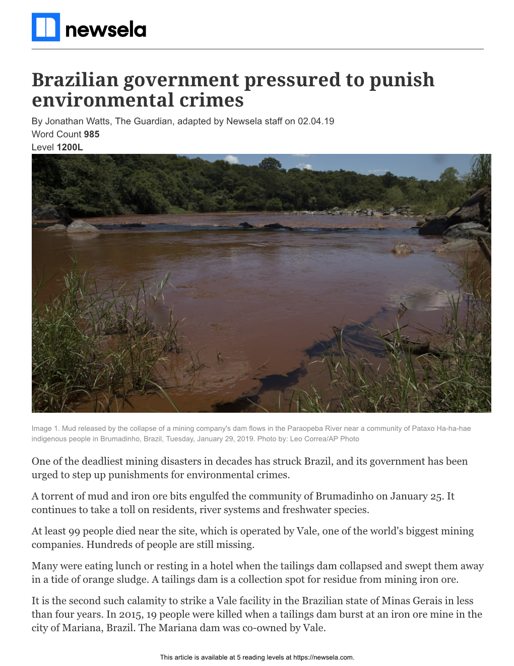Brazilian Government Pressured to Punish Environmental Crimes by Jonathan Watts, the Guardian, Adapted by Newsela Staff on 02.04.19 Word Count 985 Level 1200L