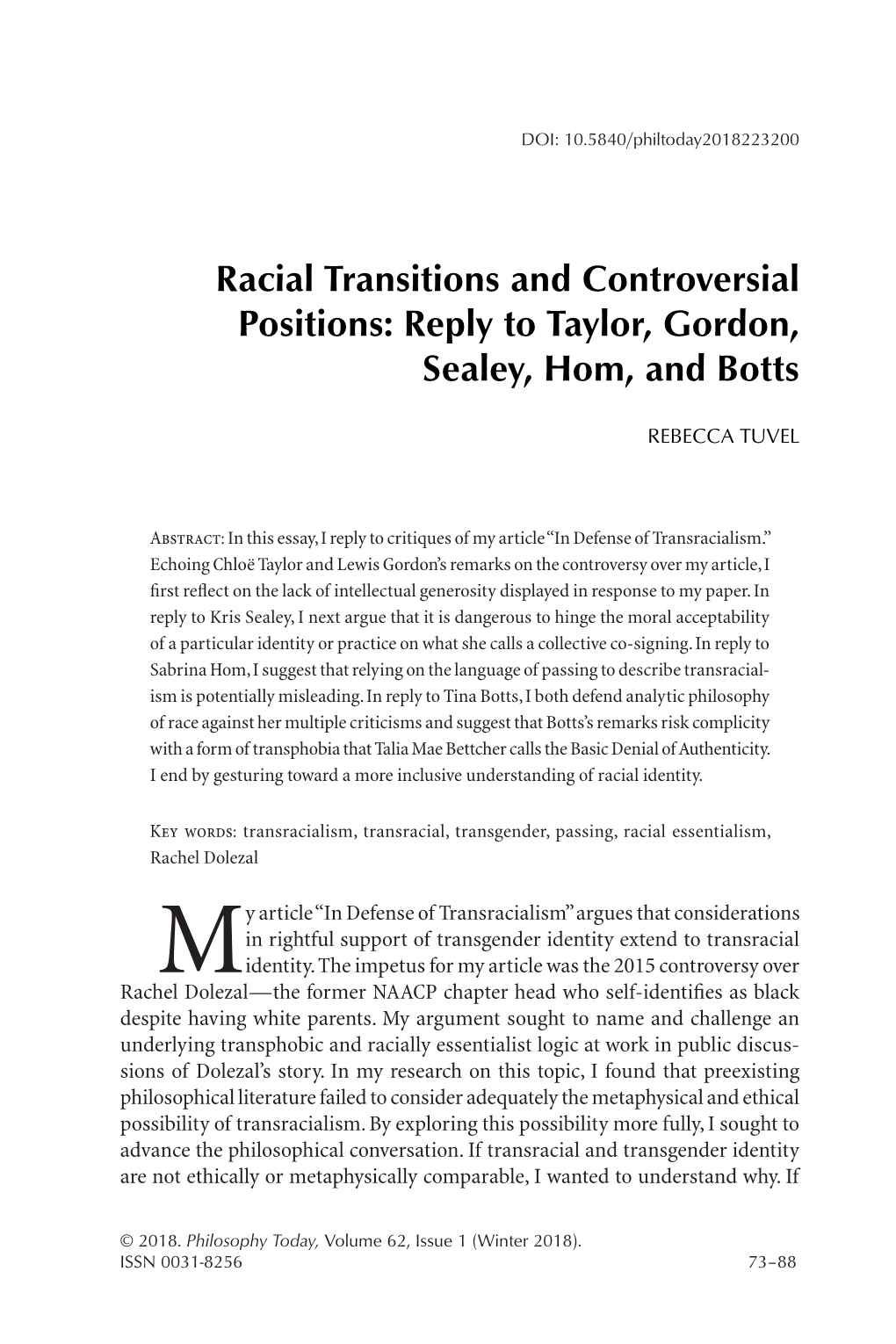 Racial Transitions and Controversial Positions: Reply to Taylor, Gordon, Sealey, Hom, and Botts