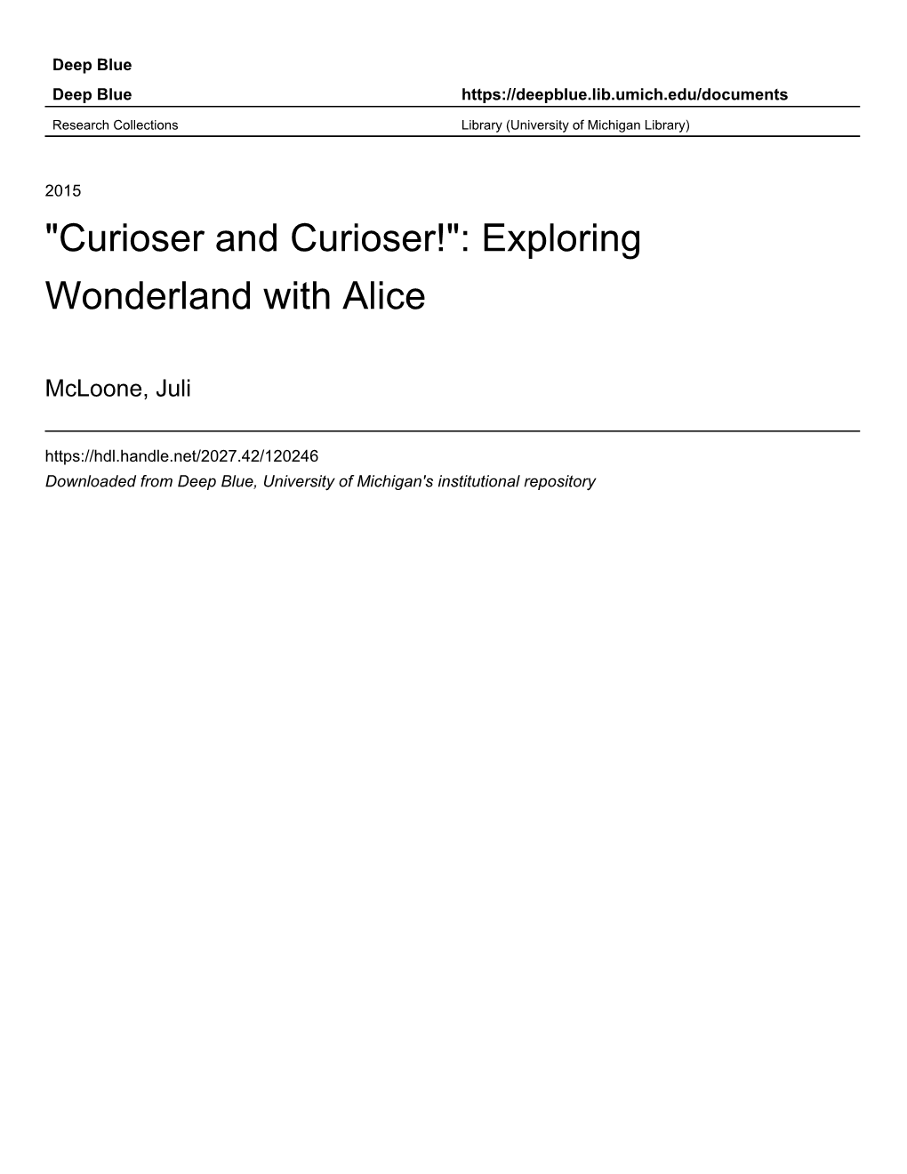 Exploring Wonderland with Alice