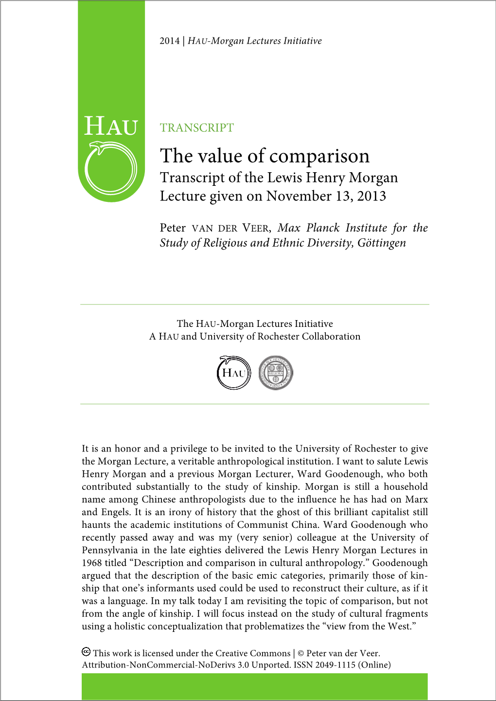 The Value of Comparison Transcript of the Lewis Henry Morgan Lecture Given on November 13, 2013