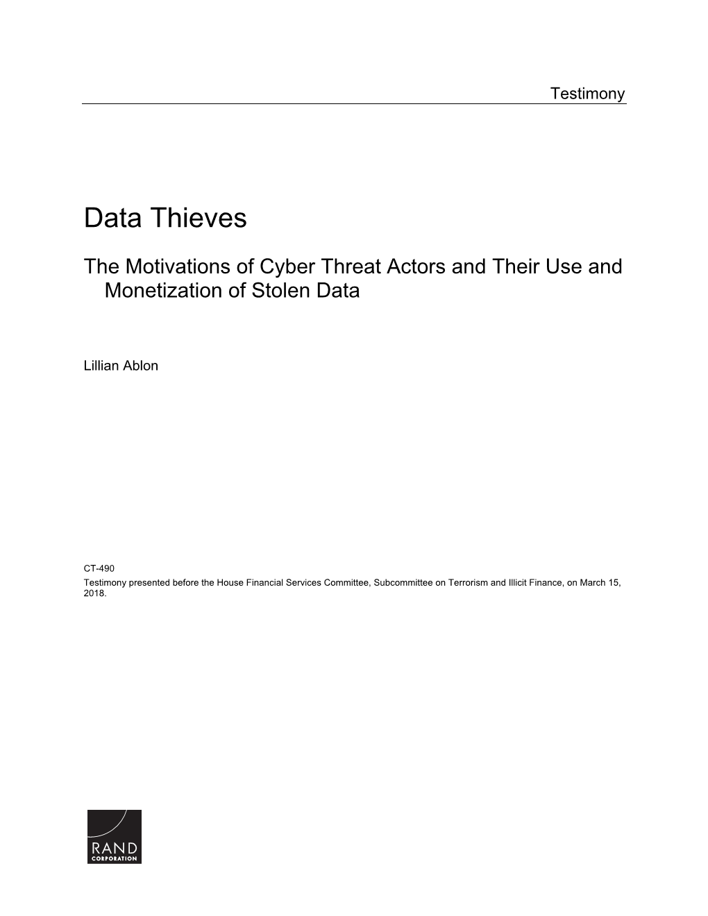 Data Thieves: the Motivations of Cyber Threat Actors and Their Use