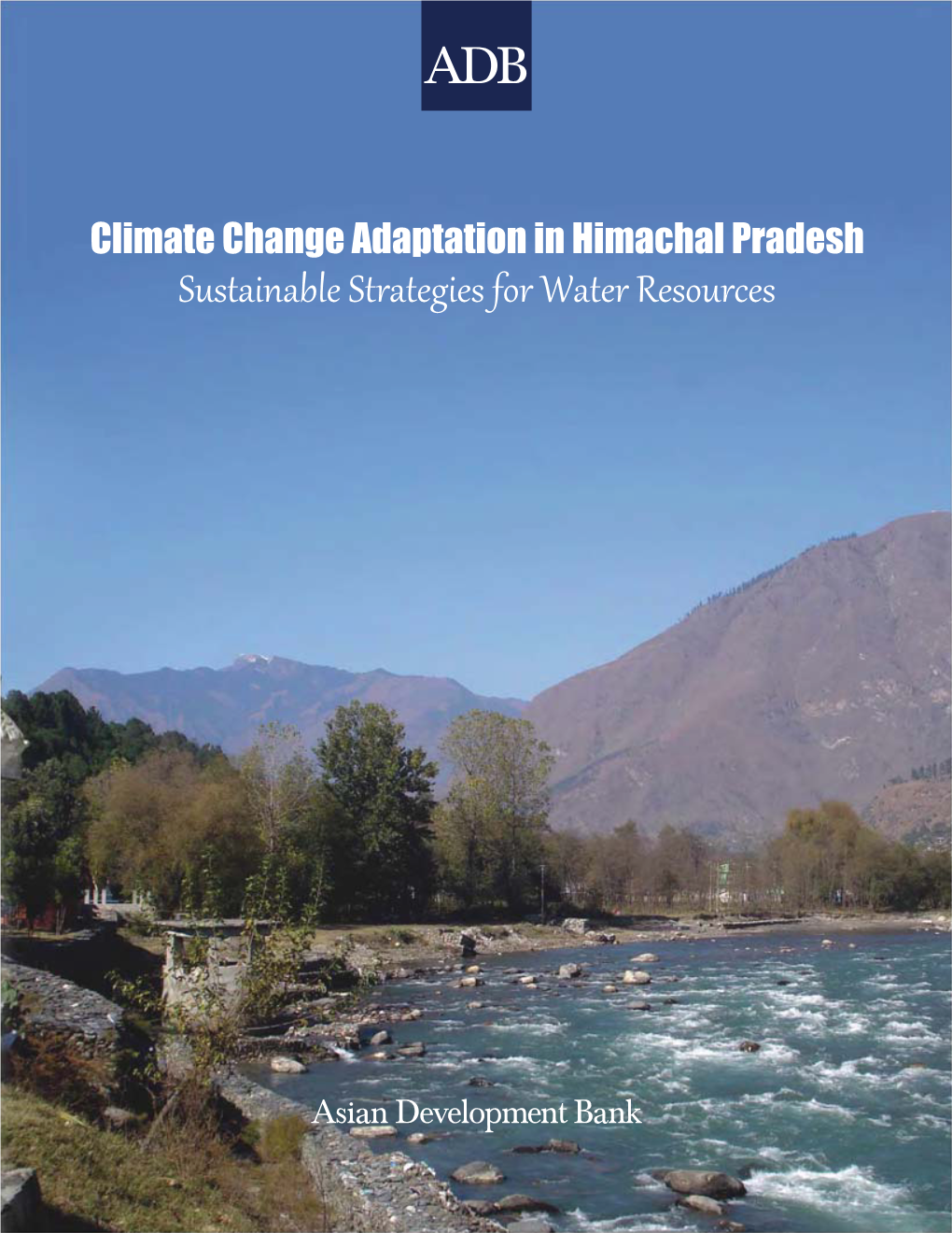 Climate Change Adaptation in Himachal Pradesh: Sustainable Strategies for Water Resources