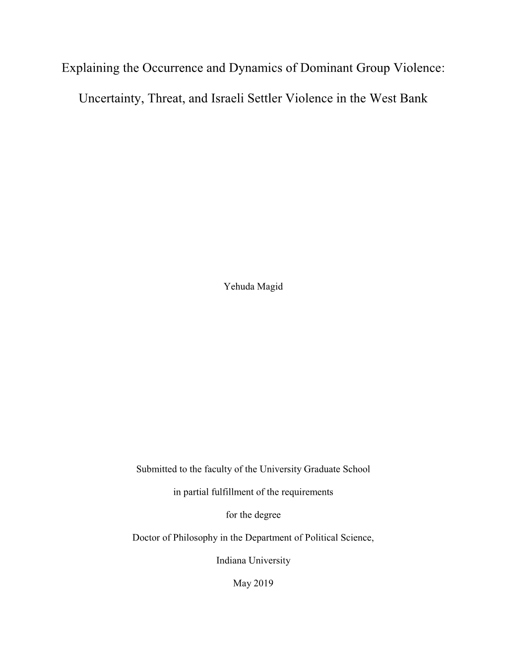 Explaining the Occurrence and Dynamics of Dominant Group Violence