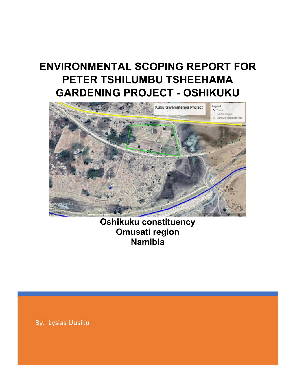 Environmental Scoping Report for Peter Tshilumbu Tsheehama Gardening Project - Oshikuku