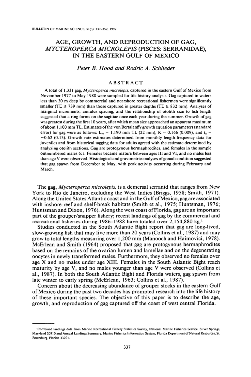 Age, Growth, and Reproduction of Gag, Mycteroperca Microlepis (Pisces: Serranidae), in the Eastern Gulf of Mexico