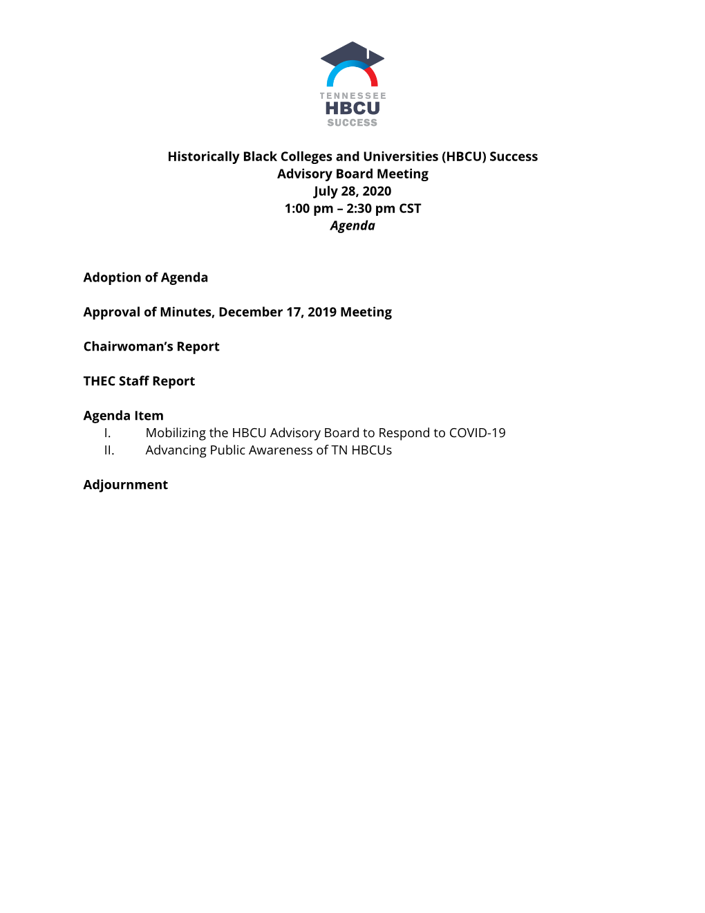 (HBCU) Success Advisory Board Meeting July 28, 2020 1:00 Pm – 2:30 Pm CST Agenda