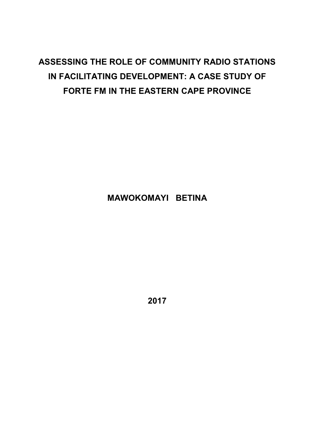 Assessing the Role of Community Radio Stations in Facilitating Development: a Case Study of Forte Fm in the Eastern Cape Province