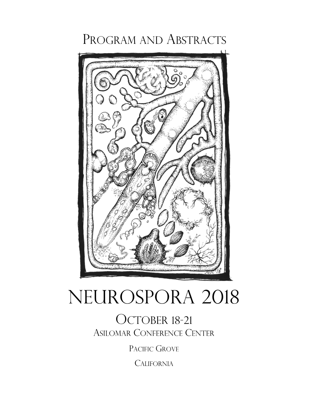 Neurospora 2018 OCTOBER 18-21 ASILOMAR CONFERENCE CENTER