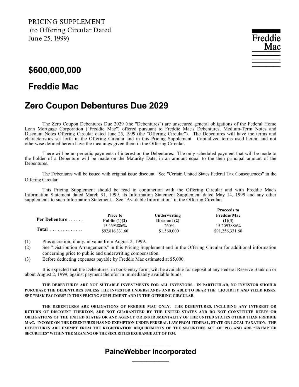 Zero Coupon Debentures Due 2029 $600,000,000 Freddie