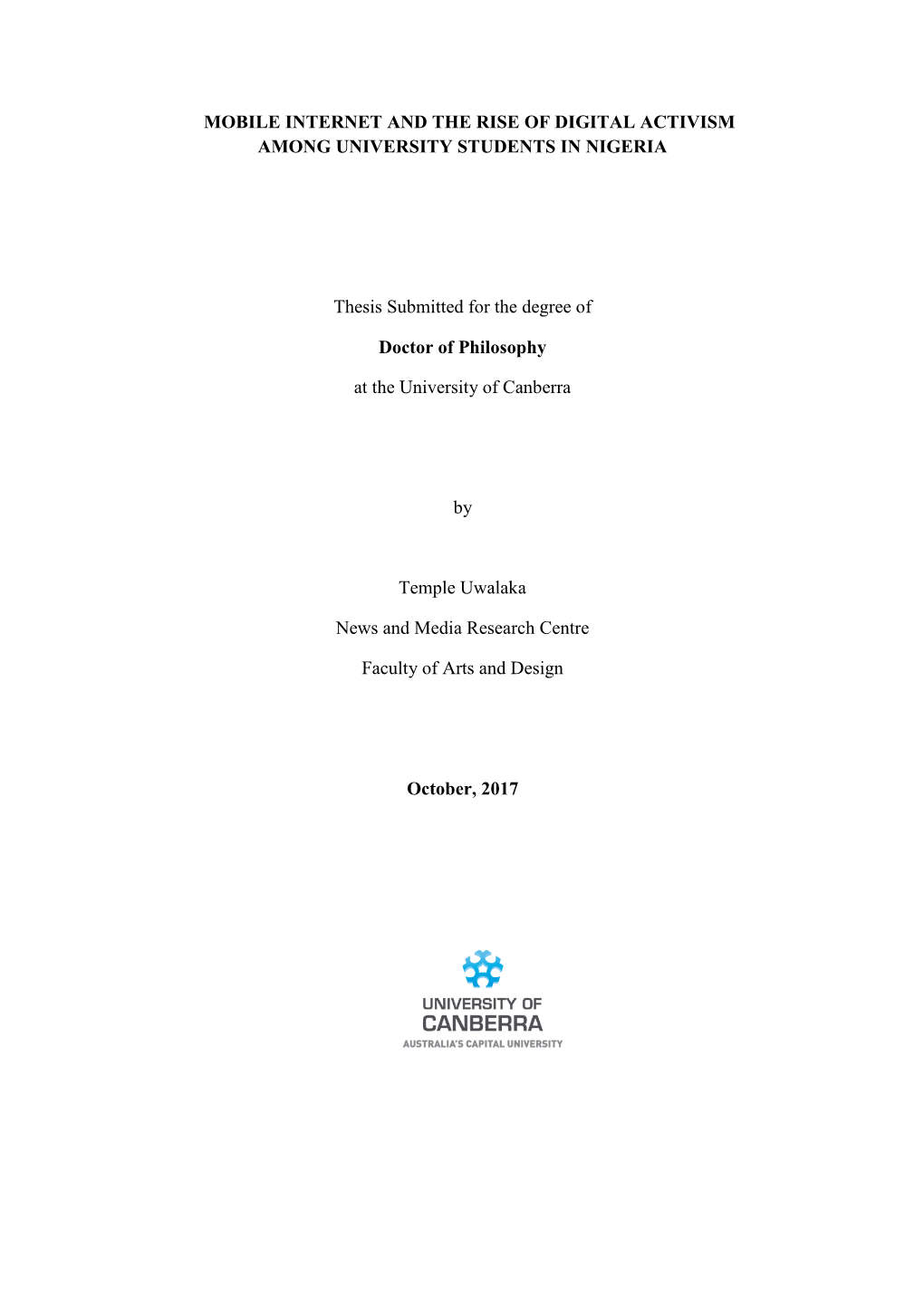 MOBILE INTERNET and the RISE of DIGITAL ACTIVISM AMONG UNIVERSITY STUDENTS in NIGERIA Thesis Submitted for the Degree of Doct
