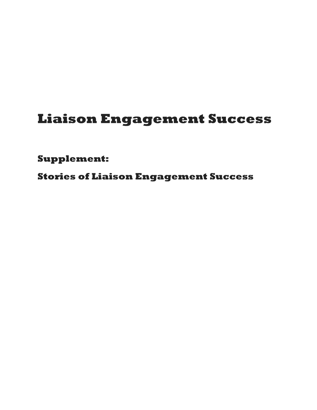 Liaison Engagement Success