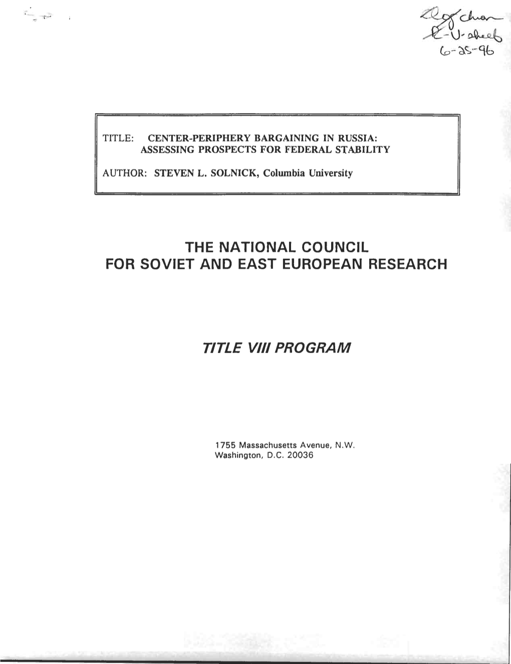 Center-Periphery Bargaining in Russia : Assessing Prospects for Federal Stabilit Y