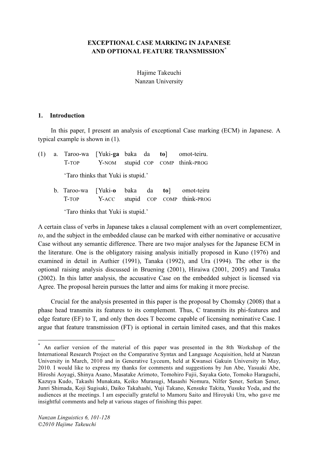 Exceptional Case Marking in Japanese and Optional Feature Transmission*