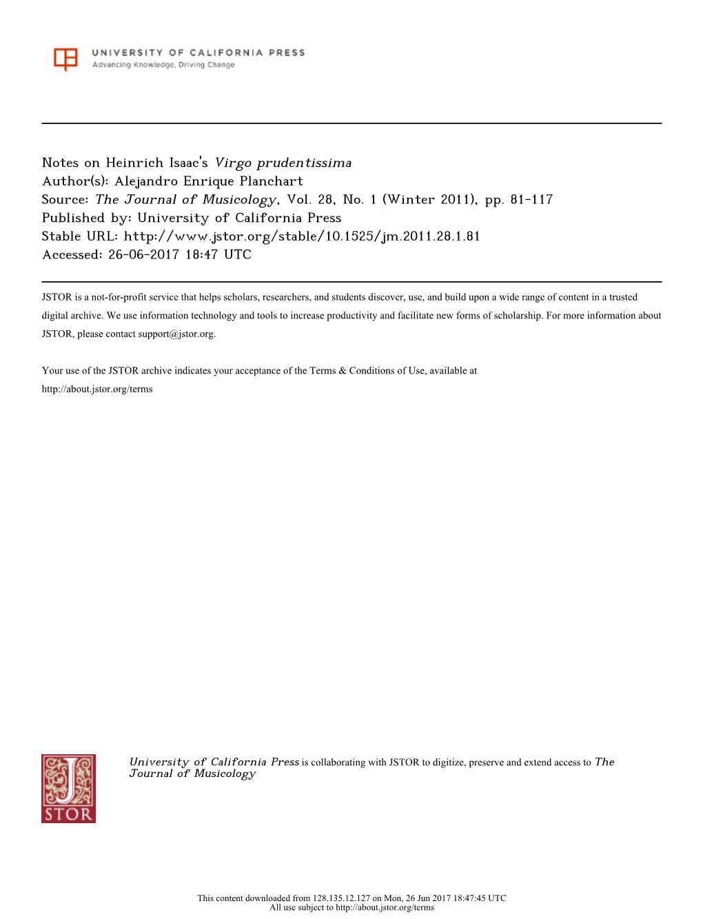 Notes on Heinrich Isaac's Virgo Prudentissima Author(S): Alejandro Enrique Planchart Source: the Journal of Musicology, Vol