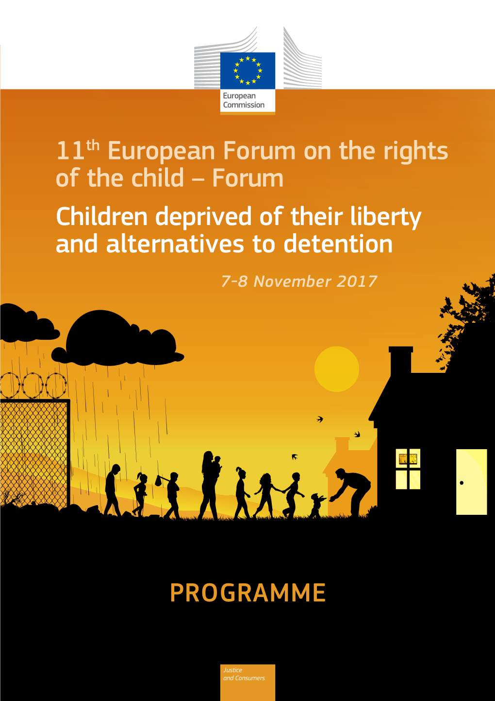 11Th European Forum on the Rights of the Child – Forum Children Deprived of Their Liberty and Alternatives to Detention 7-8 November 2017