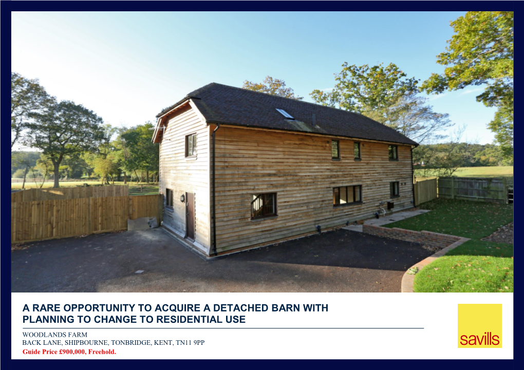A Rare Opportunity to Acquire a Detached Barn with Planning to Change to Residential Use