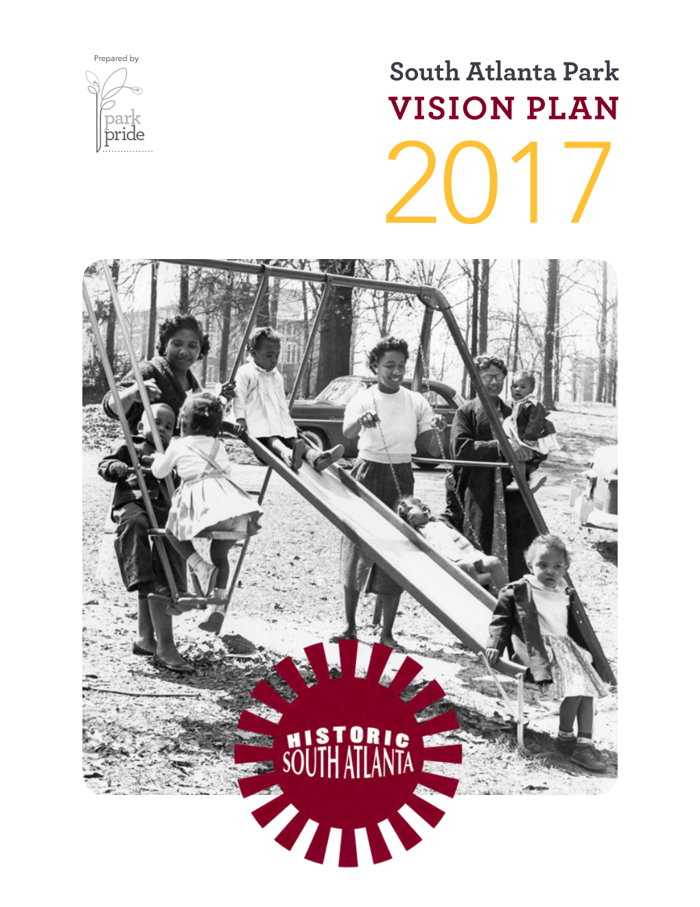 South Atlanta Park VISION PLAN 2017 PARK PRIDE 2017 1