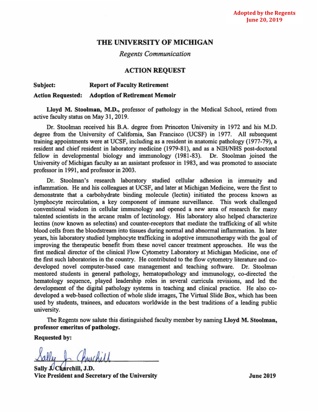 Lloyd M. Stoolman, M.D., Professor of Pathology in the Medical School, Retired from Active Faculty Status on May 31,2019