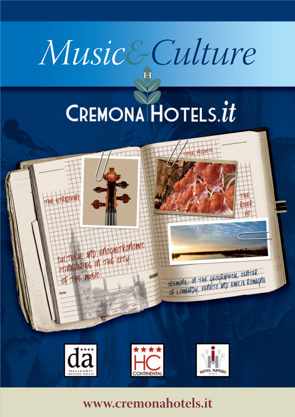 The Itineraries a Sample of a Cultural Tour Around Cremona (Catchment Area 1 Hour by Coach)