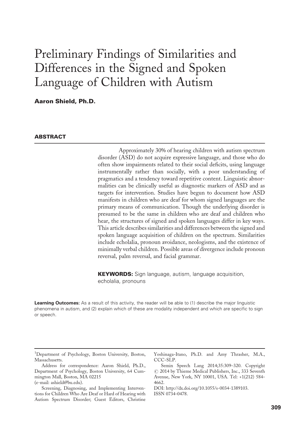 Preliminary Findings of Similarities and Differences in the Signed and Spoken Language of Children with Autism