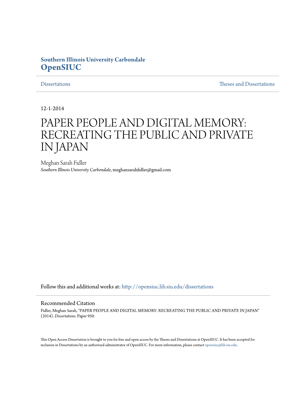 RECREATING the PUBLIC and PRIVATE in JAPAN Meghan Sarah Fidler Southern Illinois University Carbondale, Meghansarahfidler@Gmail.Com