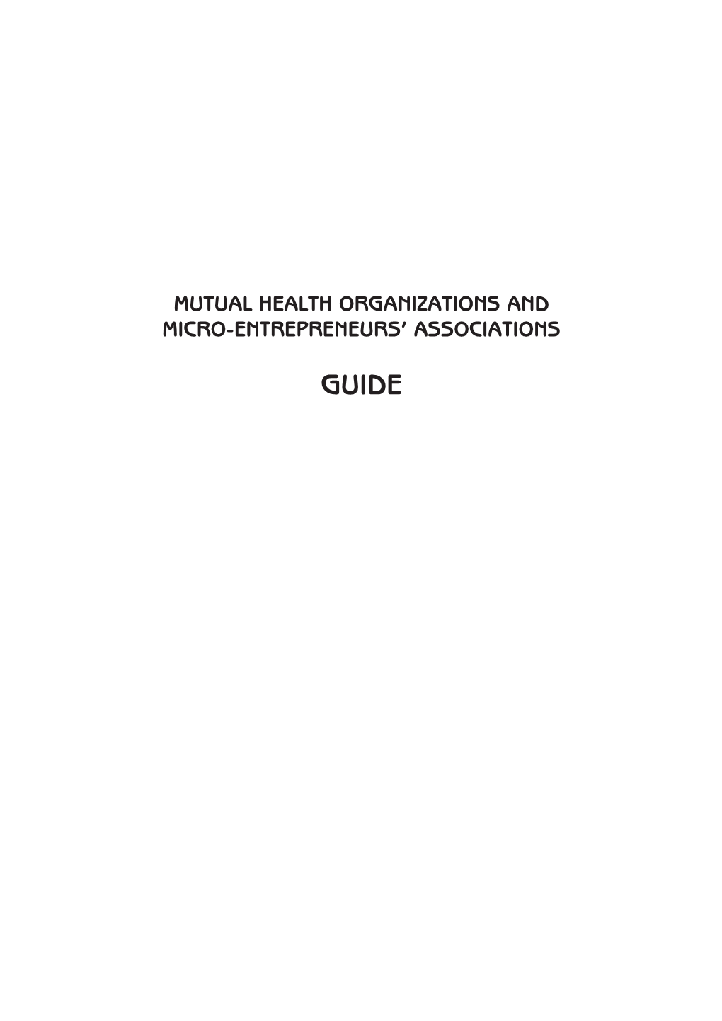 Mutual Health Organizations and Micro-Entrepreneurs’ Associations