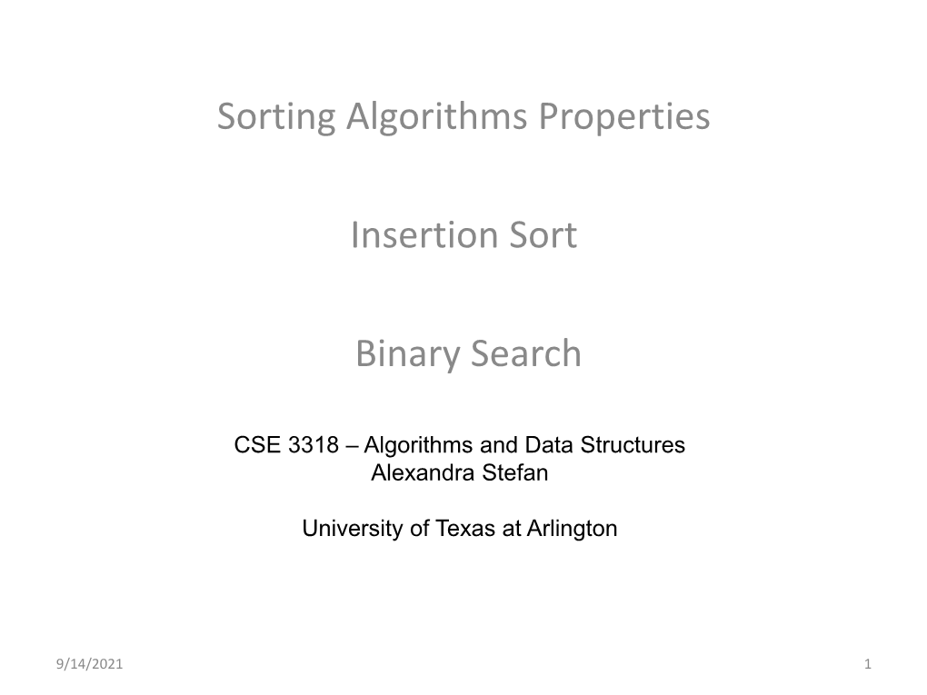 Sorting Algorithms Properties Insertion Sort Binary Search