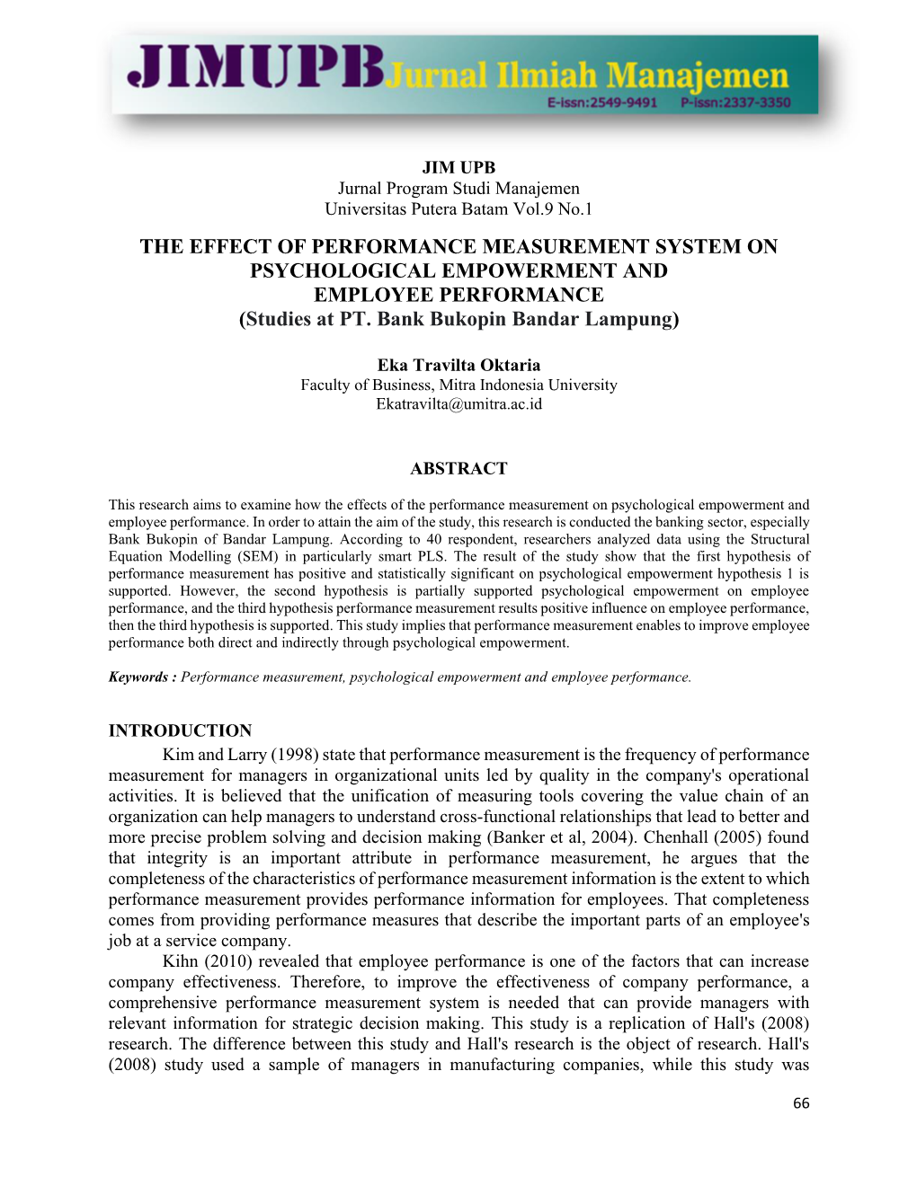 THE EFFECT of PERFORMANCE MEASUREMENT SYSTEM on PSYCHOLOGICAL EMPOWERMENT and EMPLOYEE PERFORMANCE (Studies at PT