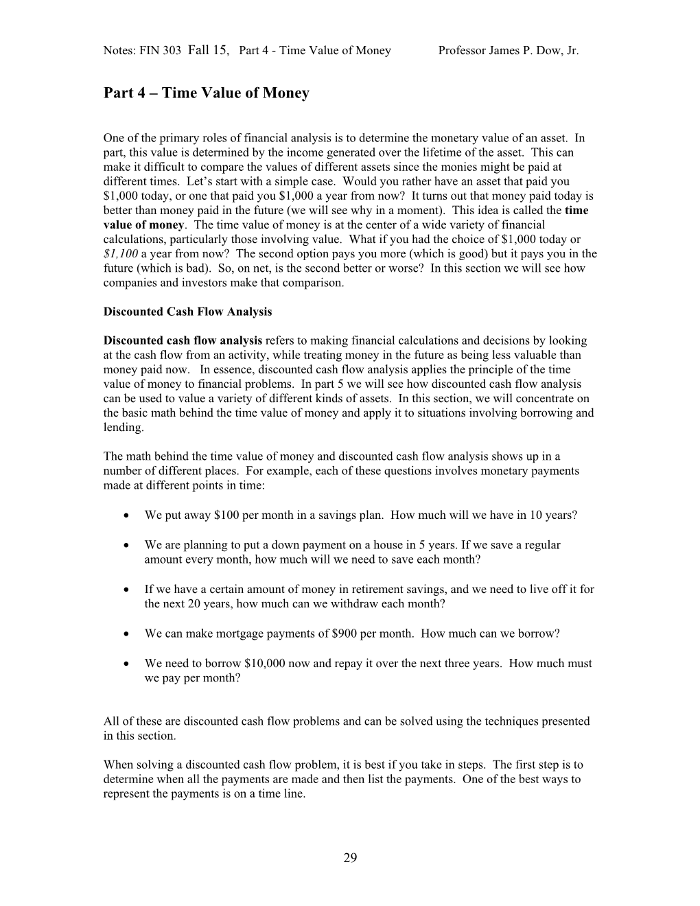 Time Value of Money Professor James P. Dow, Jr