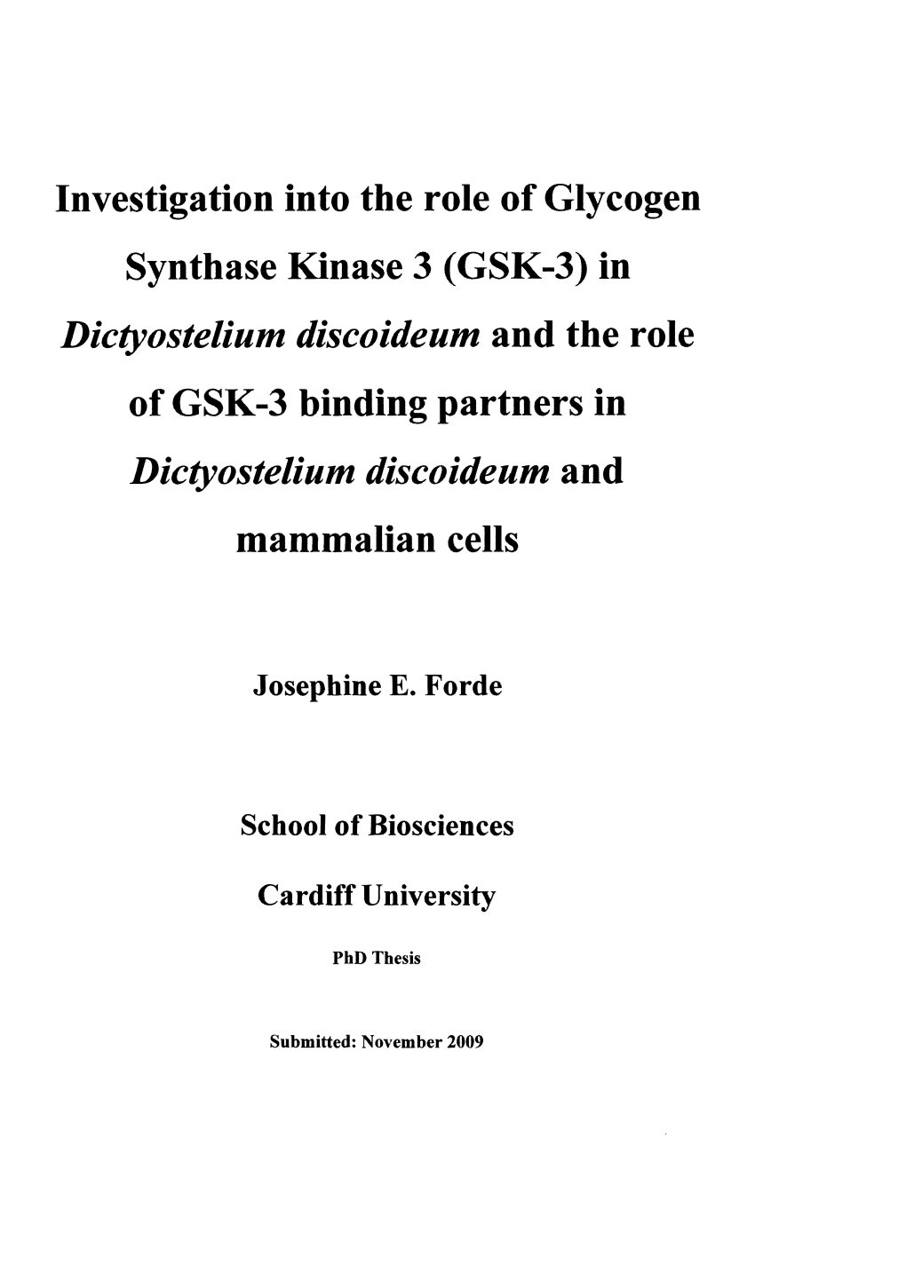 GSK-3) in Dictyostelium Discoideum and the Role of GSK-3 Binding Partners in Dictyostelium Discoideum and Mammalian Cells