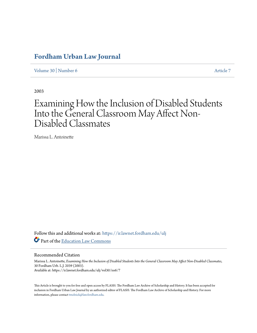 Examining How the Inclusion of Disabled Students Into the General Classroom May Affect Non- Disabled Classmates Marissa L