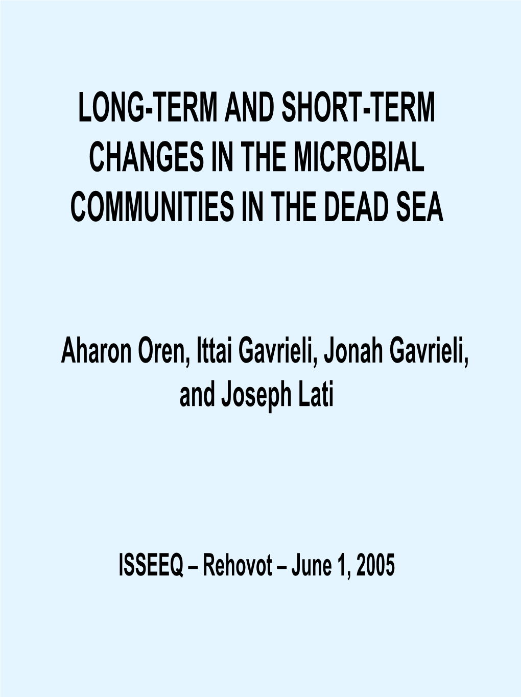 Long-Term and Short-Term Changes in the Microbial Communities in the Dead Sea