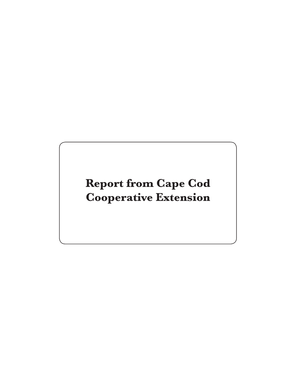 Report from Cape Cod Cooperative Extension