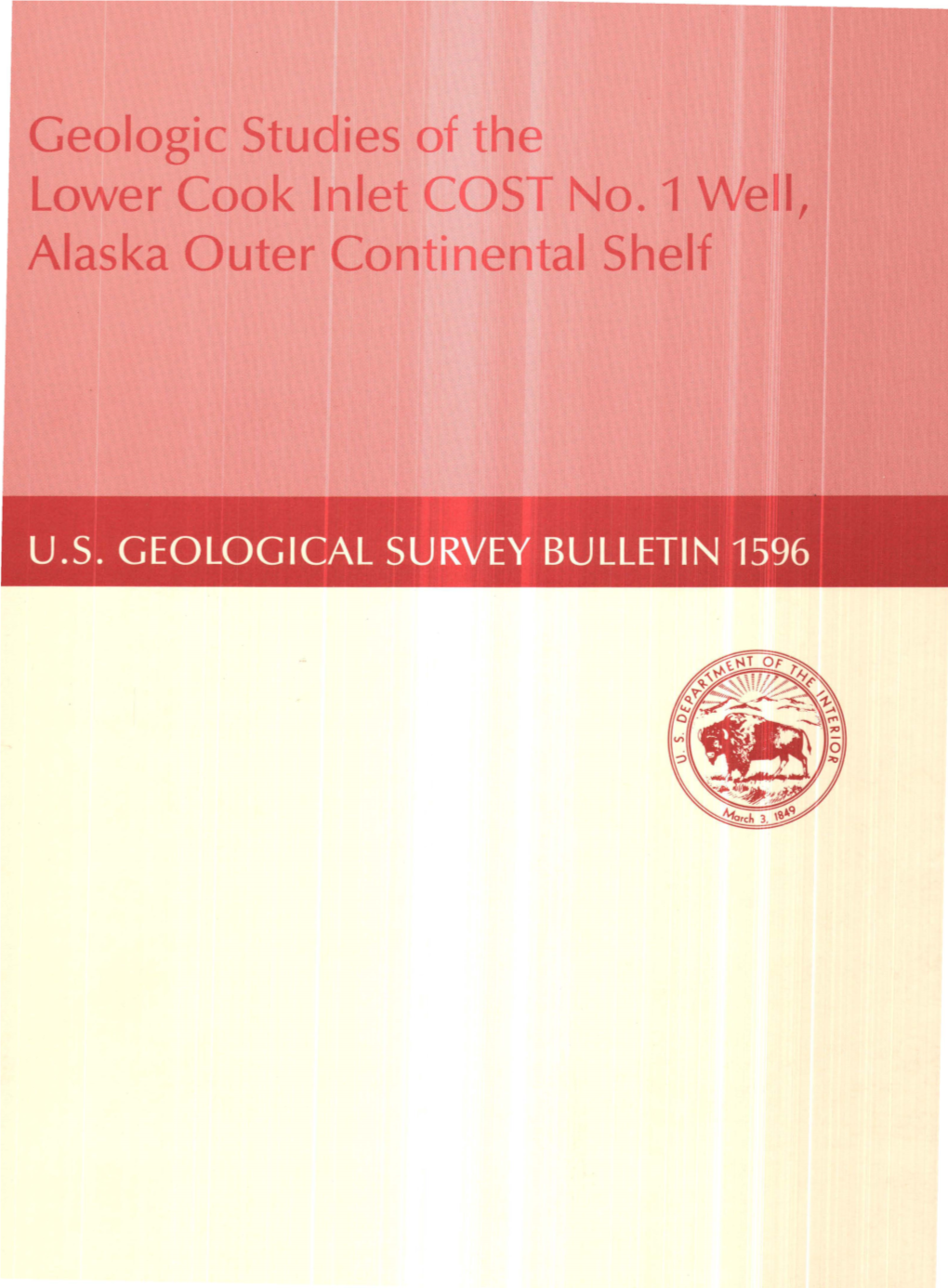 Geologic Studies of the Lower Cook Inlet COST No.1 Wei Alaska Outer Contine Tal Shelf