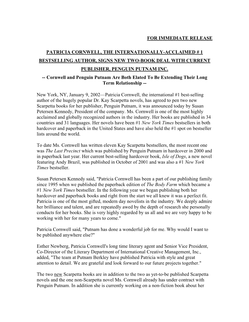 For Immediate Release Patricia Cornwell, The