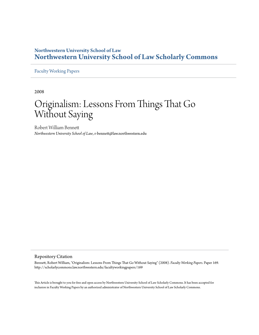 Originalism: Lessons from Things That Go Without Saying Robert William Bennett Northwestern University School of Law, R-Bennett@Law.Northwestern.Edu