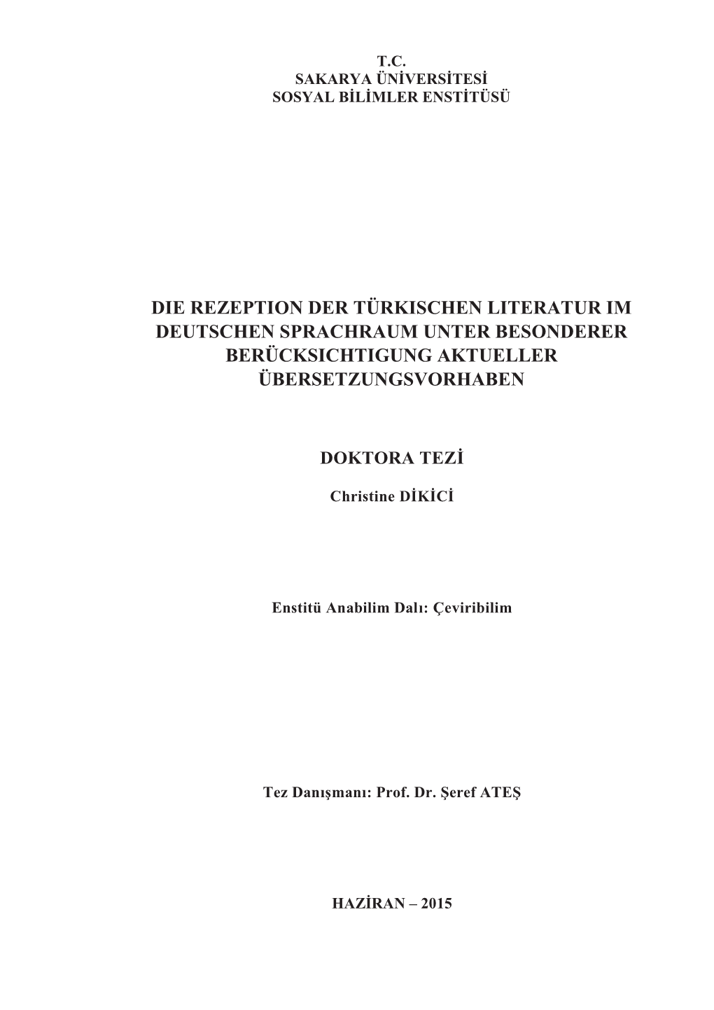 Die Rezeption Der Türkischen Literatur Im Deutschen Sprachraum Unter Besonderer Berücksichtigung Aktueller Übersetzungsvorhaben