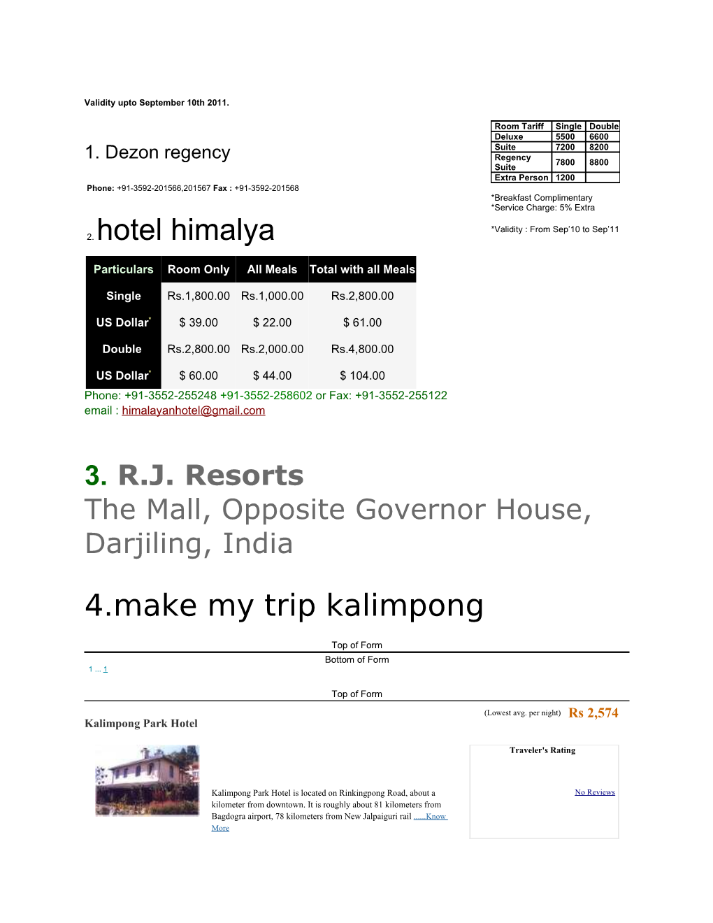 2. Hotel Himalya 4.Make My Trip Kalimpong