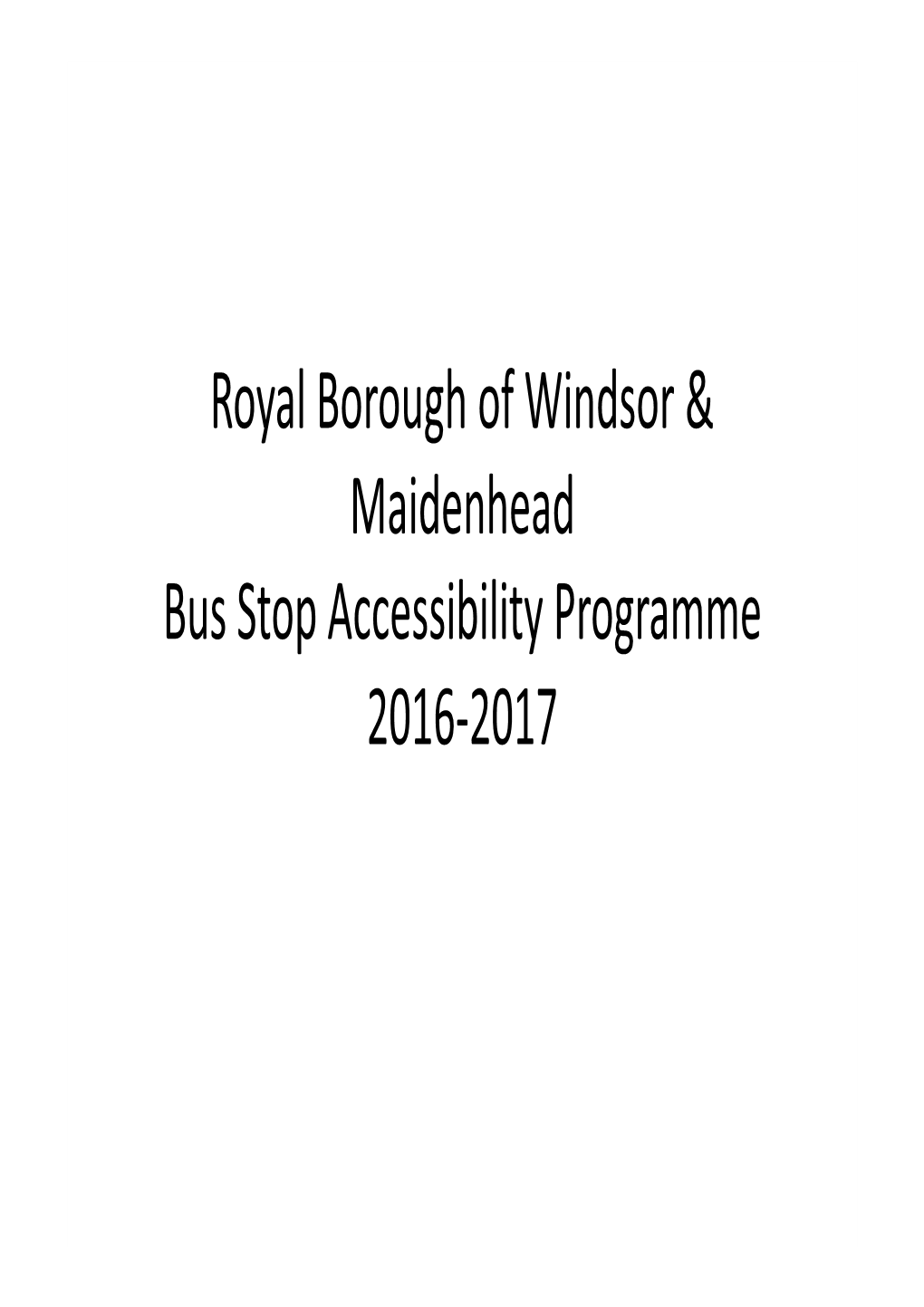 Royal Borough of Windsor & Maidenhead Bus Stop Accessibility