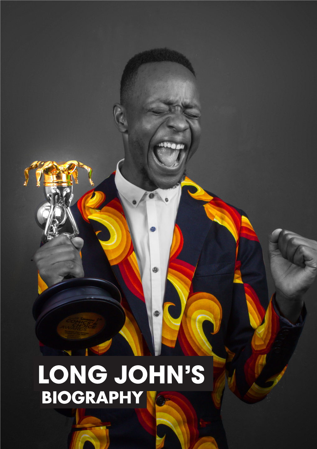 BIOGRAPHY Comedy Is Panning out for Long John 2019 SAVANNA Pan African Comic of the Year